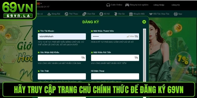 Hãy truy cập trang chủ chính thức để đăng ký 69VN