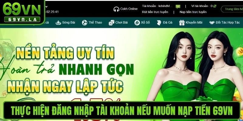 Thực hiện đăng nhập tài khoản nếu muốn nạp tiền 69VN